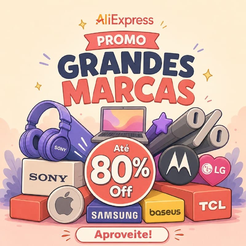 ALIEXPRESS: EVENTO DE GRANDES MARCAS CHEGANDO!